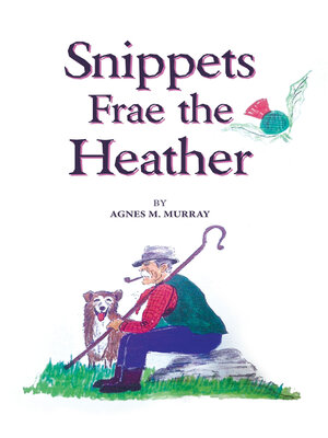 cover image of Snippets Frae the Heather